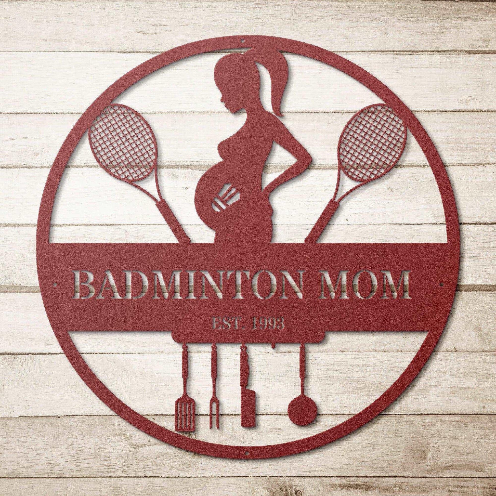 Badminton Mom - Custom Die Cut Metal Sign - Mothers Day Gift Home Decor - Stylinsoul