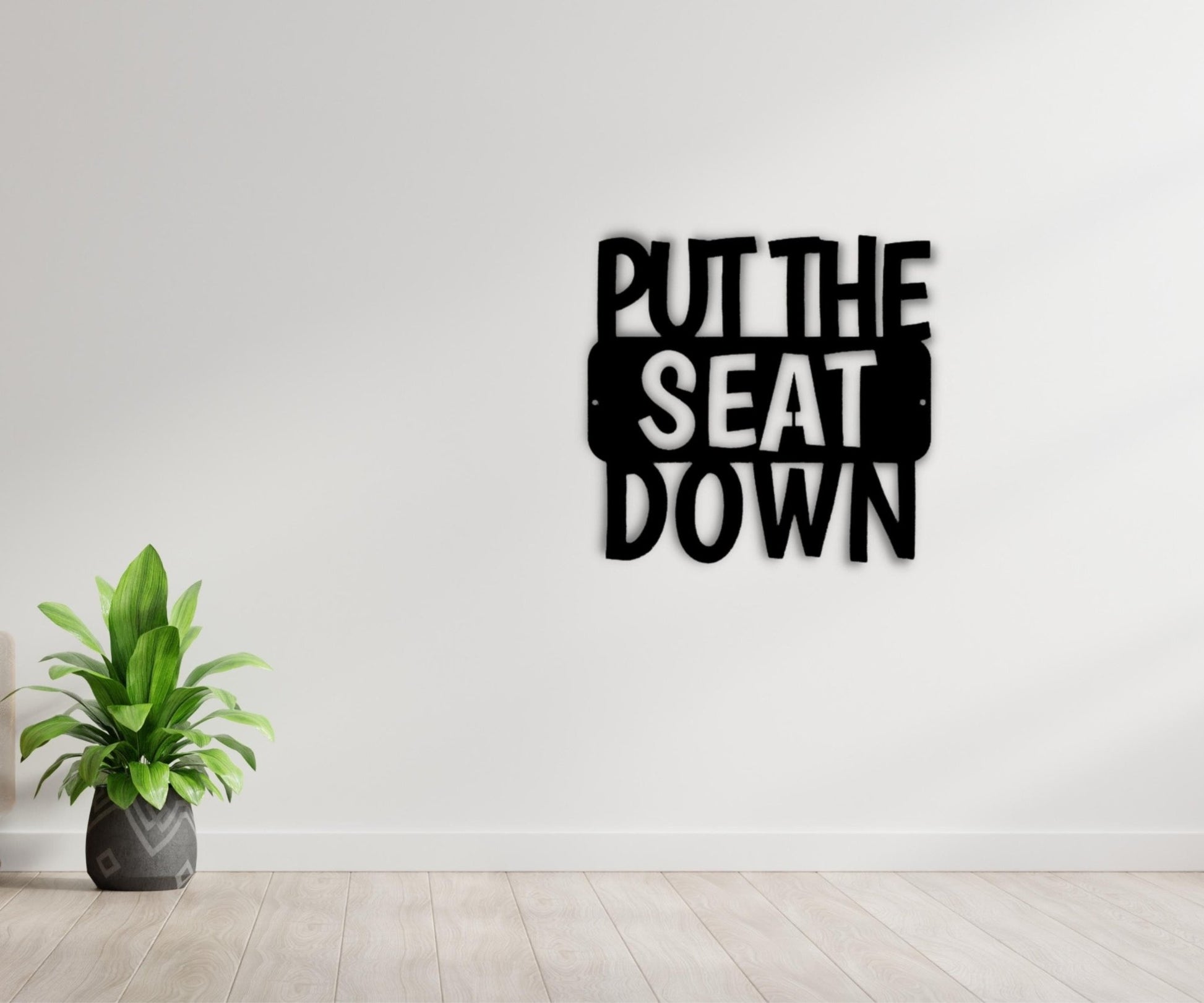 Put the Seat Down Funny Bathroom Sign - Humorous Metal Wall Art for Bathroom Decor - Stylinsoul