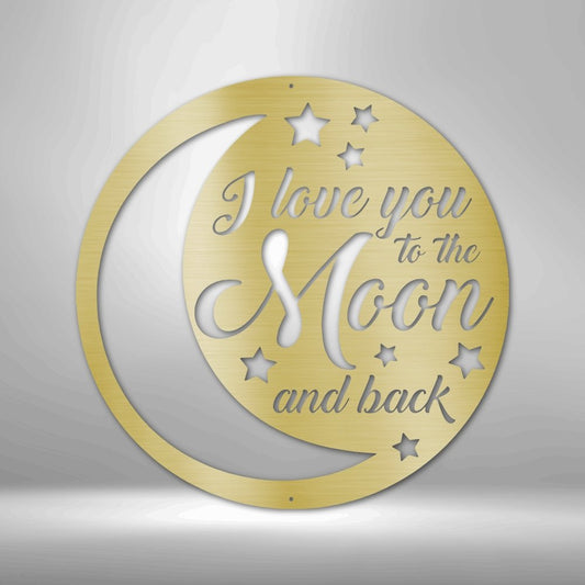 To the Moon and Back Steel Sign - Express Your Endless Love - Stylinsoul