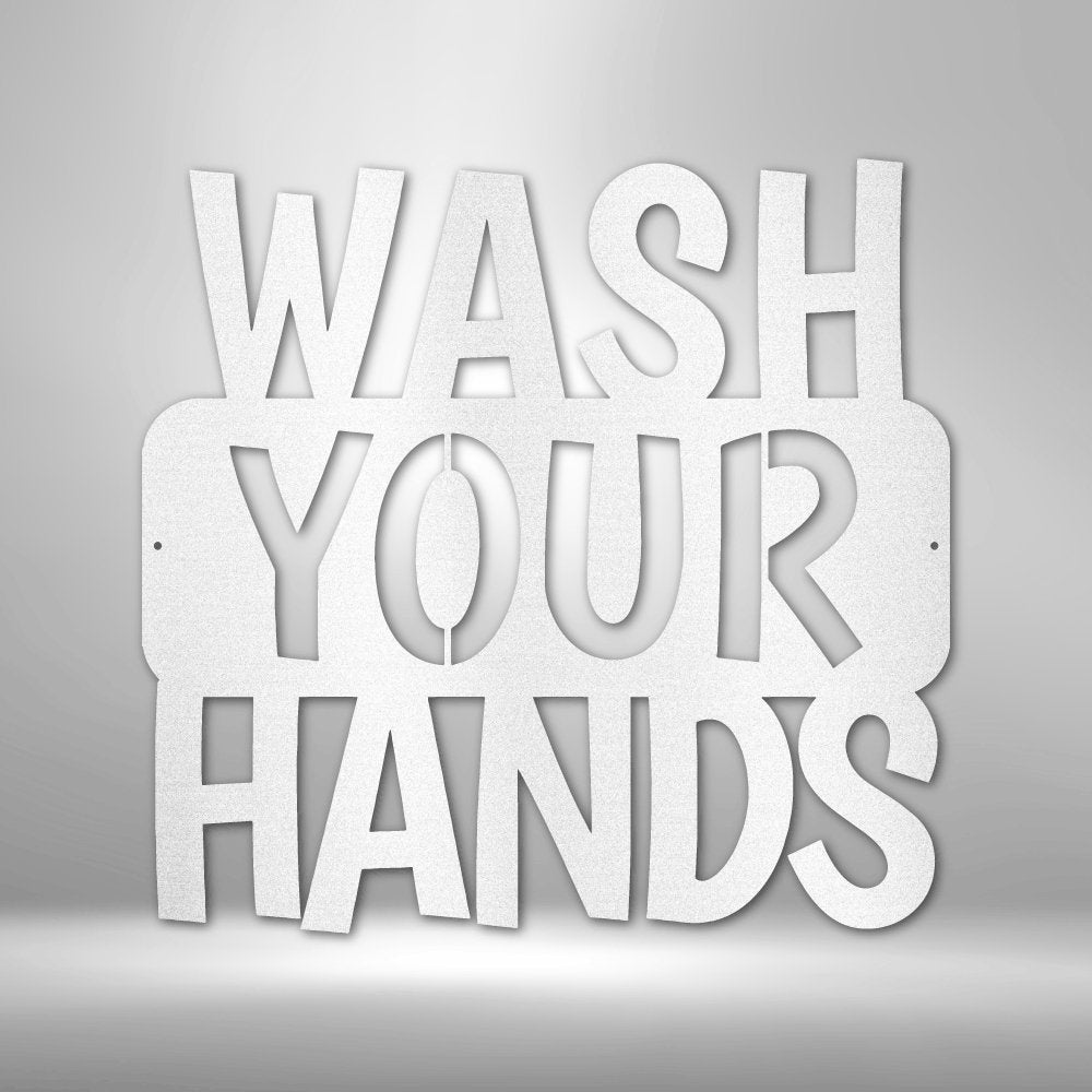 Wash Your Hands Quote Steel Sign - Hygiene Metal Wall Art for Bathroom Decor - Stylinsoul