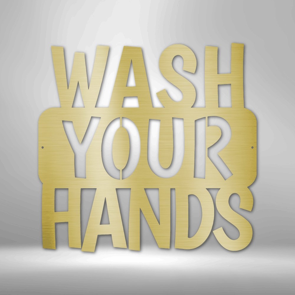 Wash Your Hands Quote Steel Sign - Hygiene Metal Wall Art for Bathroom Decor - Stylinsoul